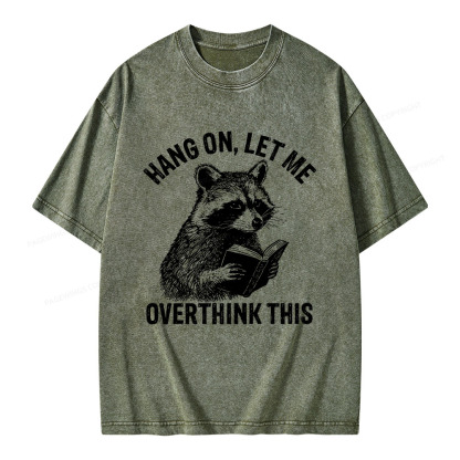 Pagewings Hang On Let Me Overthink This Unisex Washed T-shirt