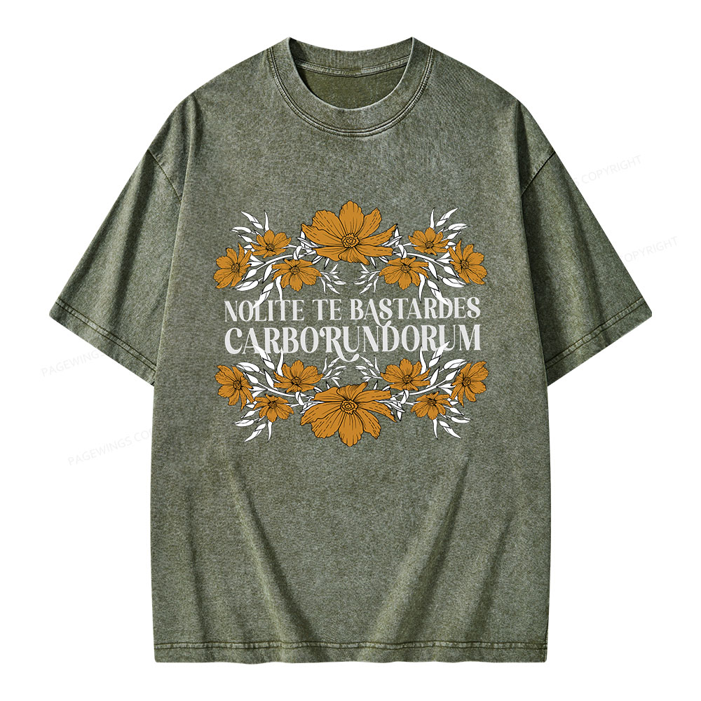 Pagewings Nolite Te Bastardes Carborundorum Unisex Washed T-shirt