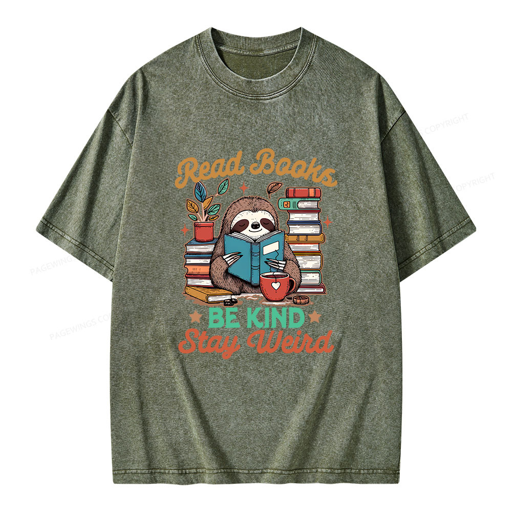 Pagewings Bookish Read Books Be Kind Stays Weird Unisex Washed T-shirt