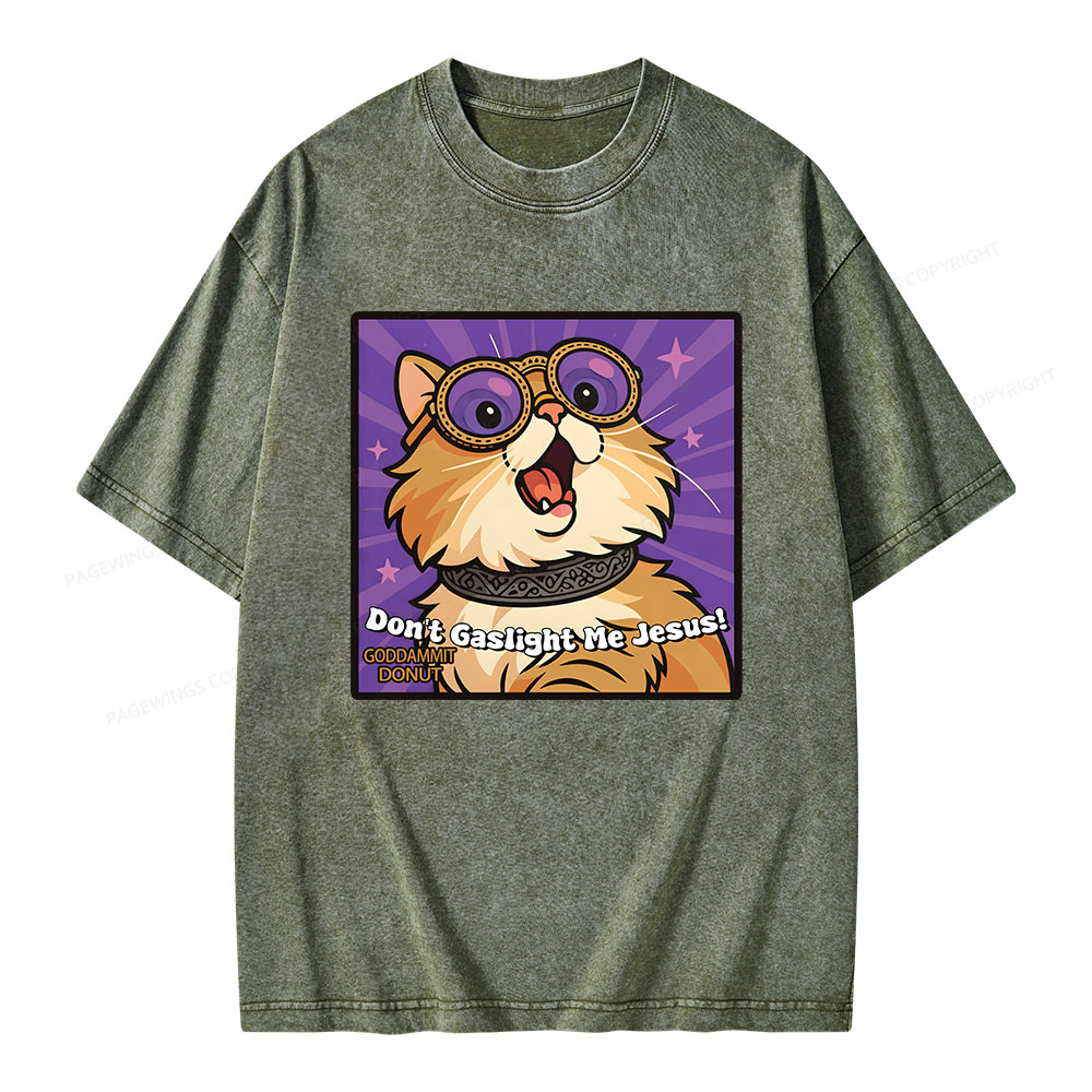 Pagewings Don’t Gaslight Me Jesus Unisex Washed T-shirt