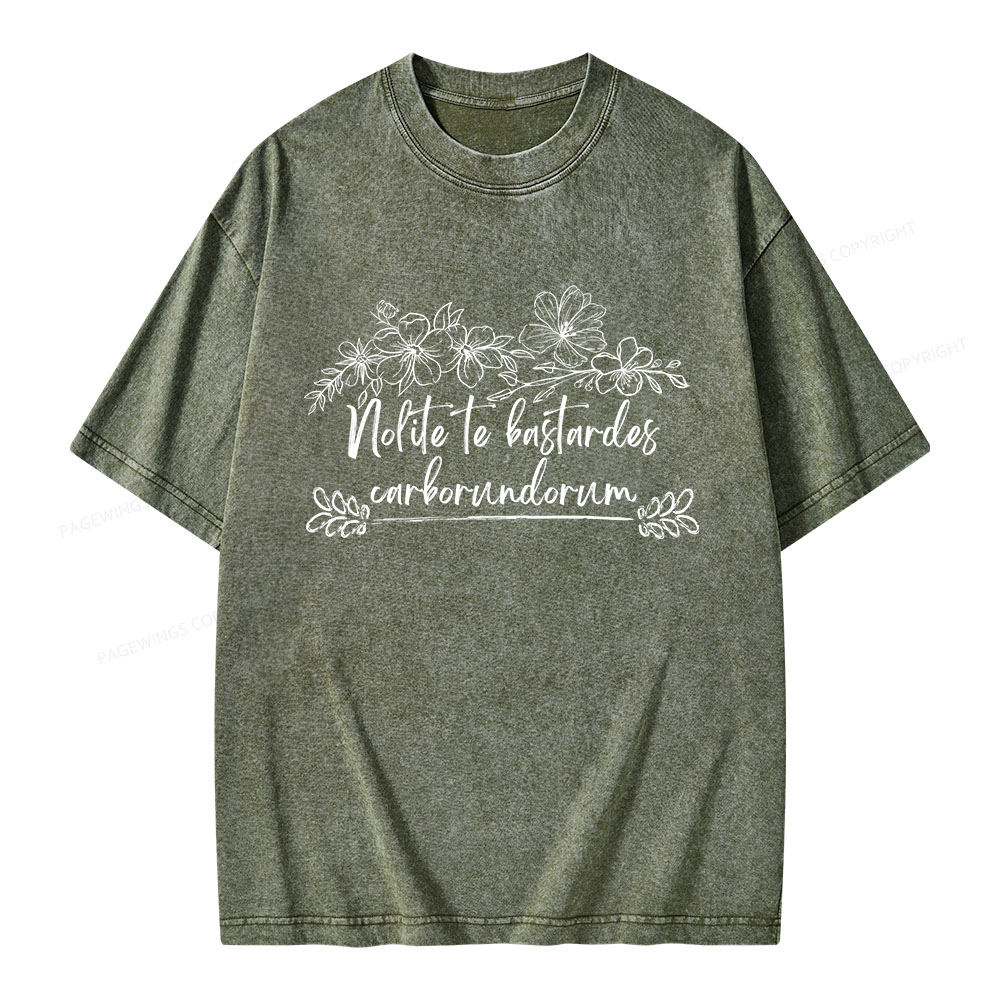 Pagewings Nolite Te Bastardes Carborundorum Unisex Washed T-shirt