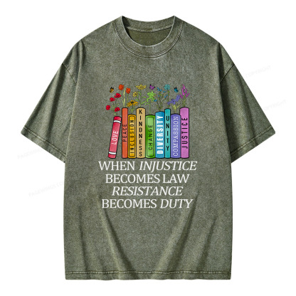Pagewings When Injustice Becomes Law Resistance Becomes Duty Unisex Washed T-shirt