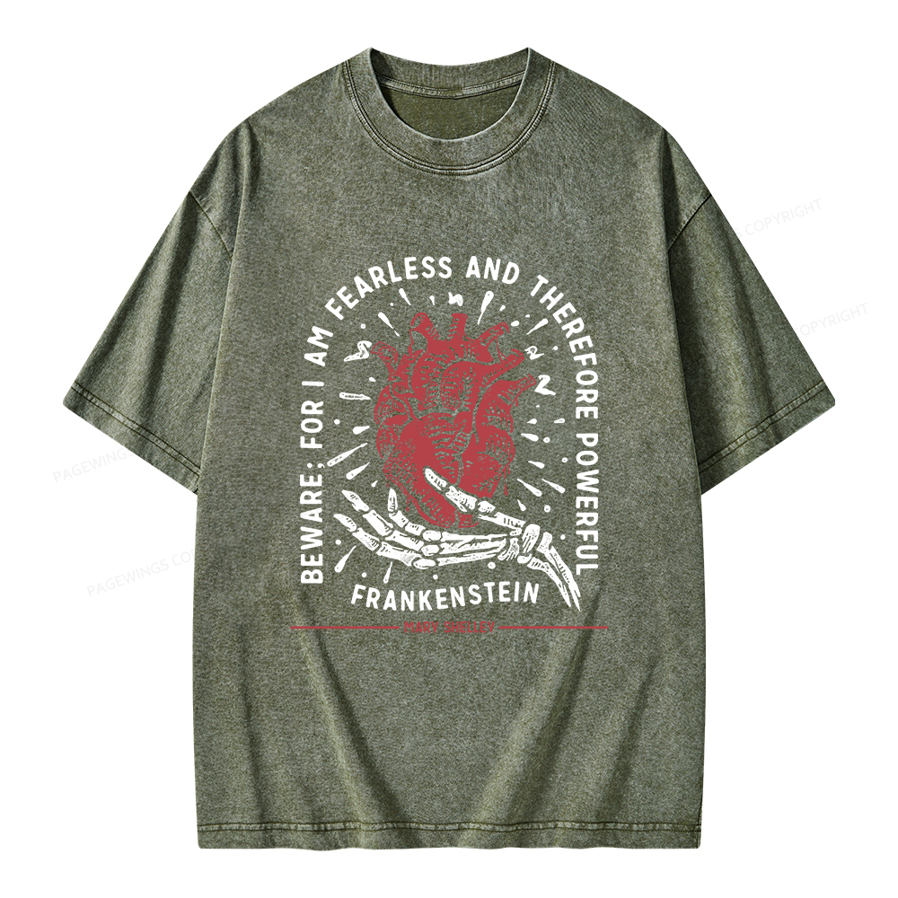 Pagewings Beware: For I Am Fearless And Therefore Powerful Unisex Washed T-shirt