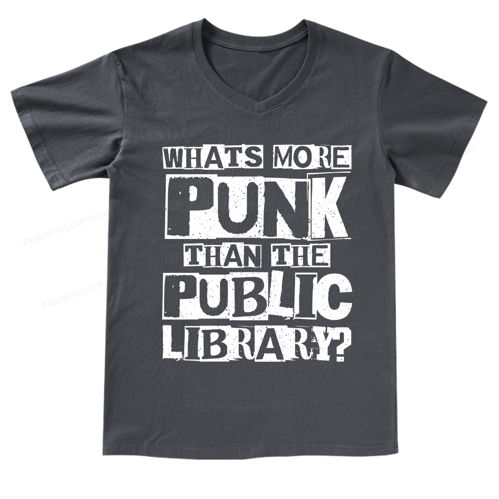 Pagewings What‘s More Punk Than the Public Library V-neck T-shirt