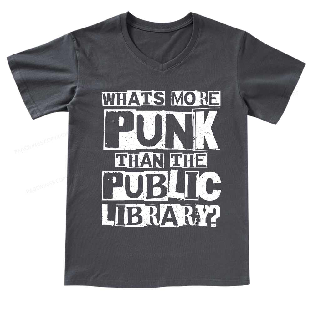 Pagewings What‘s More Punk Than the Public Library V-neck T-shirt
