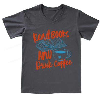 Pagewings Read Books And Drink Coffee Bookish V-neck T-shirt