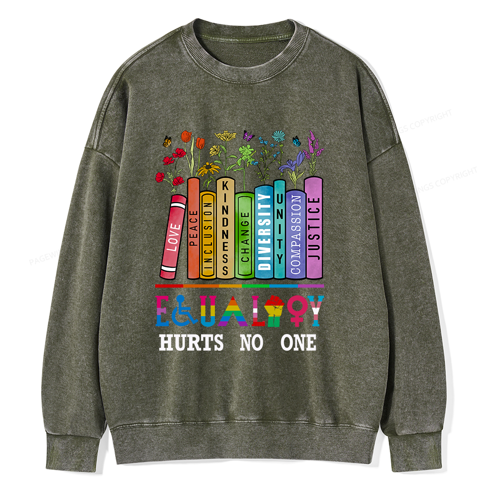 Pagewings Equality Hurts No One Unisex Washed Sweatshirt