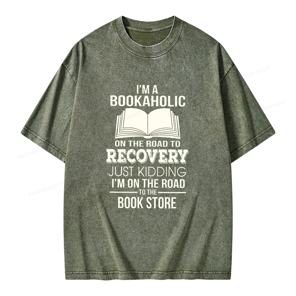 Pagewings I'm A Bookaholic On The Road To Recovery Unisex Washed T-shi