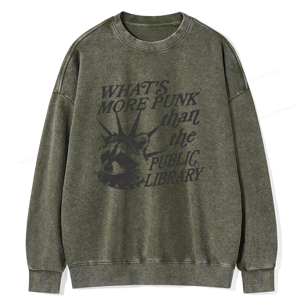 Pagewings What’s More Punk Than The Public Library Unisex Washed Sweatshirt