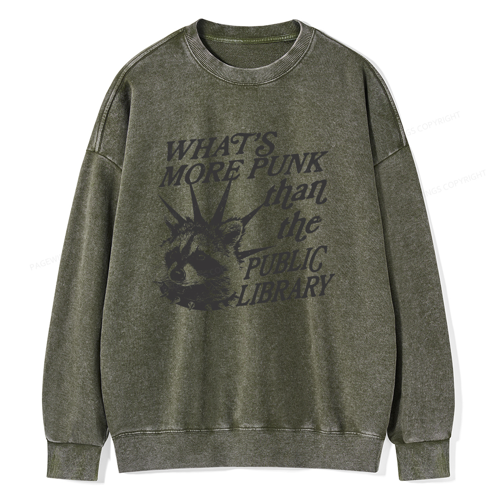Pagewings What’s More Punk Than The Public Library Unisex Washed Sweatshirt