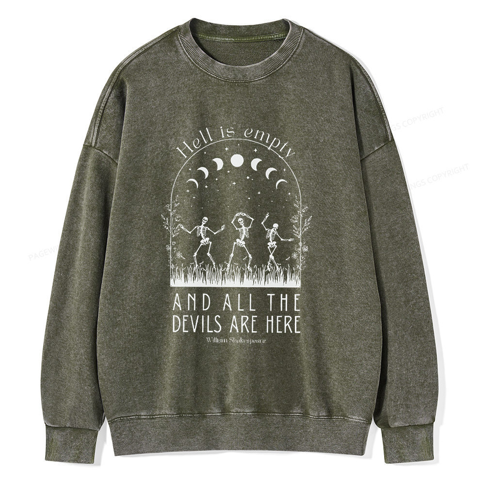 Pagewings Hell is Empty and all the Devils are Here Unisex Washed Sweatshirt