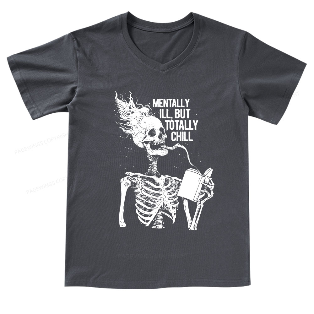 Pagewings Mentally Ill But Totally Chill V-neck T-shirt