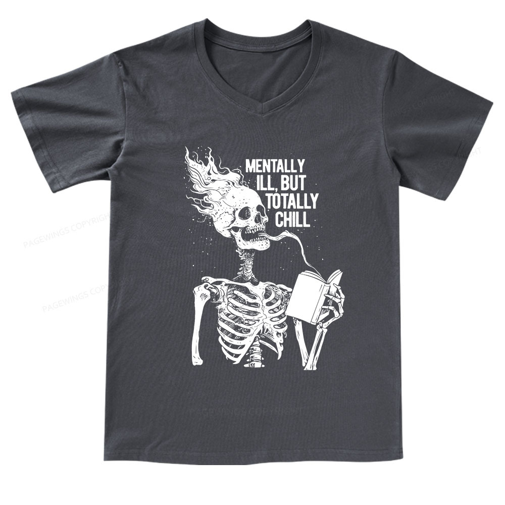 Pagewings Mentally Ill But Totally Chill V-neck T-shirt
