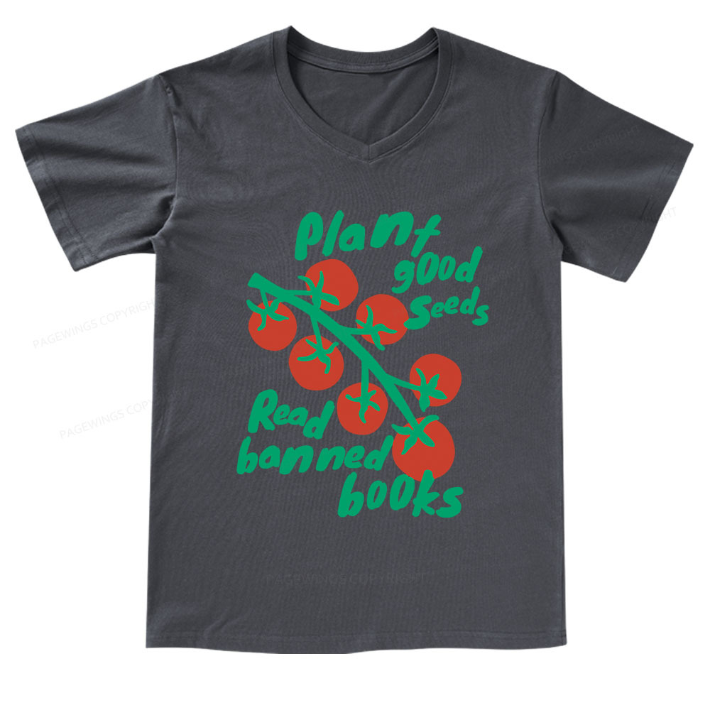 Pagewings Plant Good Seeds Read Banned Books V-neck T-shirt