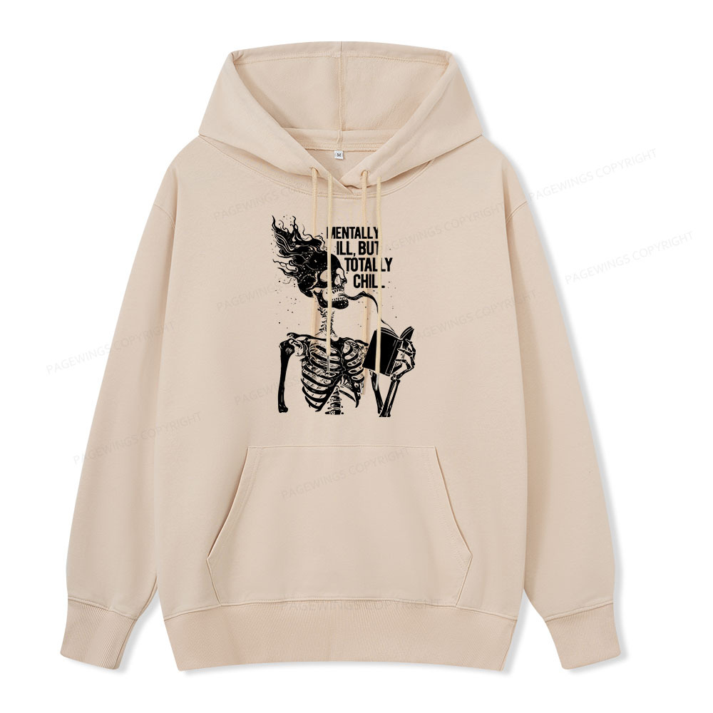 Pagewings Mentally Ill But Totally Chill Unisex Classic Hoodie