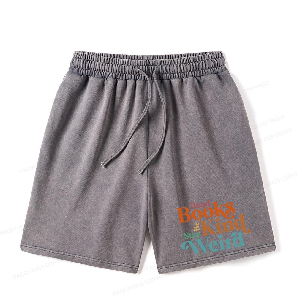 Pagewings Read Books Be Kind Stay Weird Unisex Washed Shorts