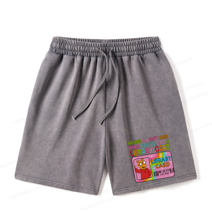 Pagewings Having Fun Isn't Hard When You've Got A Library Card Unisex Washed Shorts