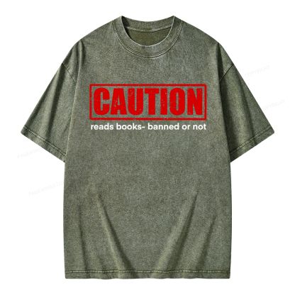 Pagewings Caution Reads Books Banned Or Not Unisex Washed T-shirt