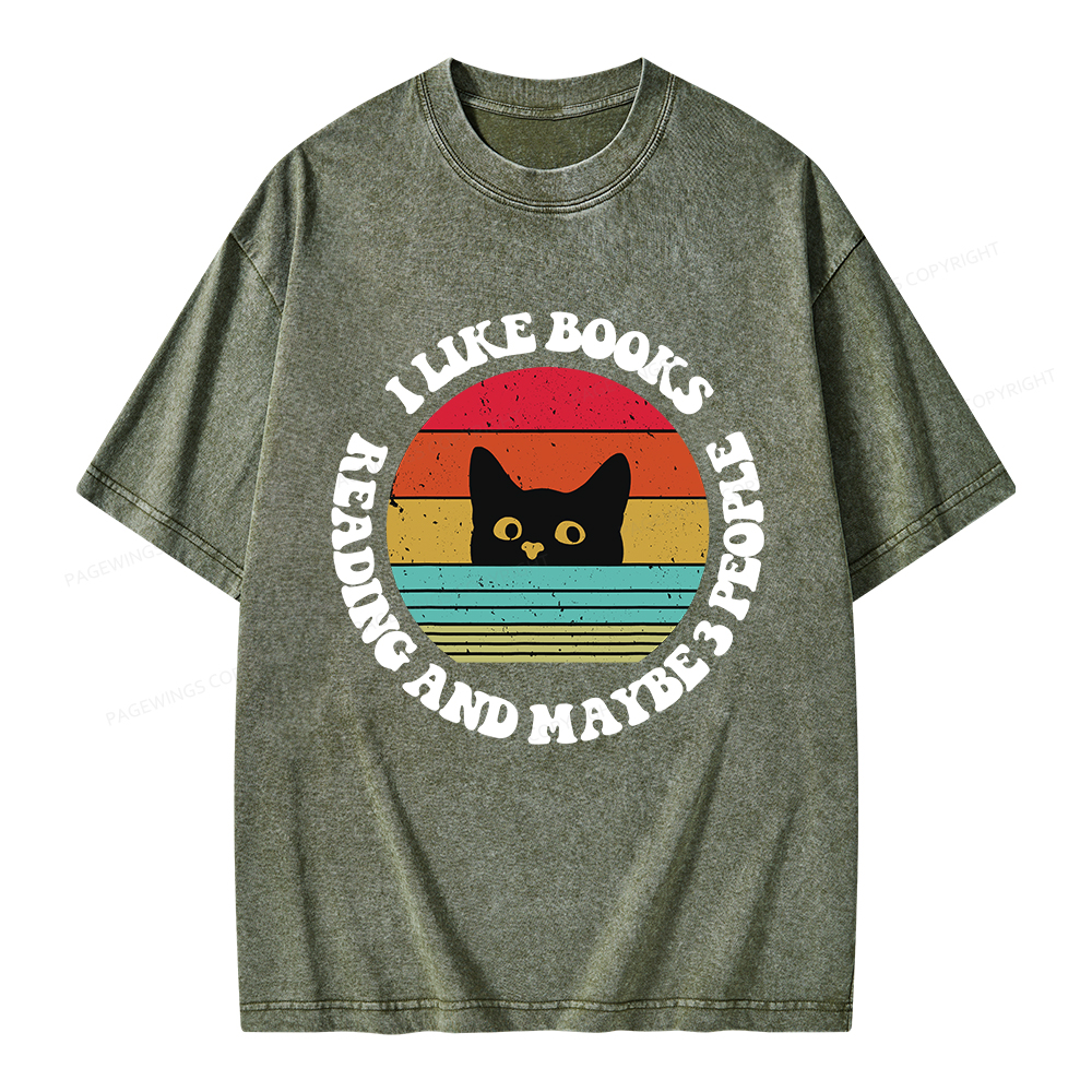Pagewings I Like Books Reading And Maybe 3 People Unisex Washed T-shirt