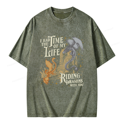 Pagewings I Had The Time Of My Life Riding Dragons With You Unisex Washed T-shirt