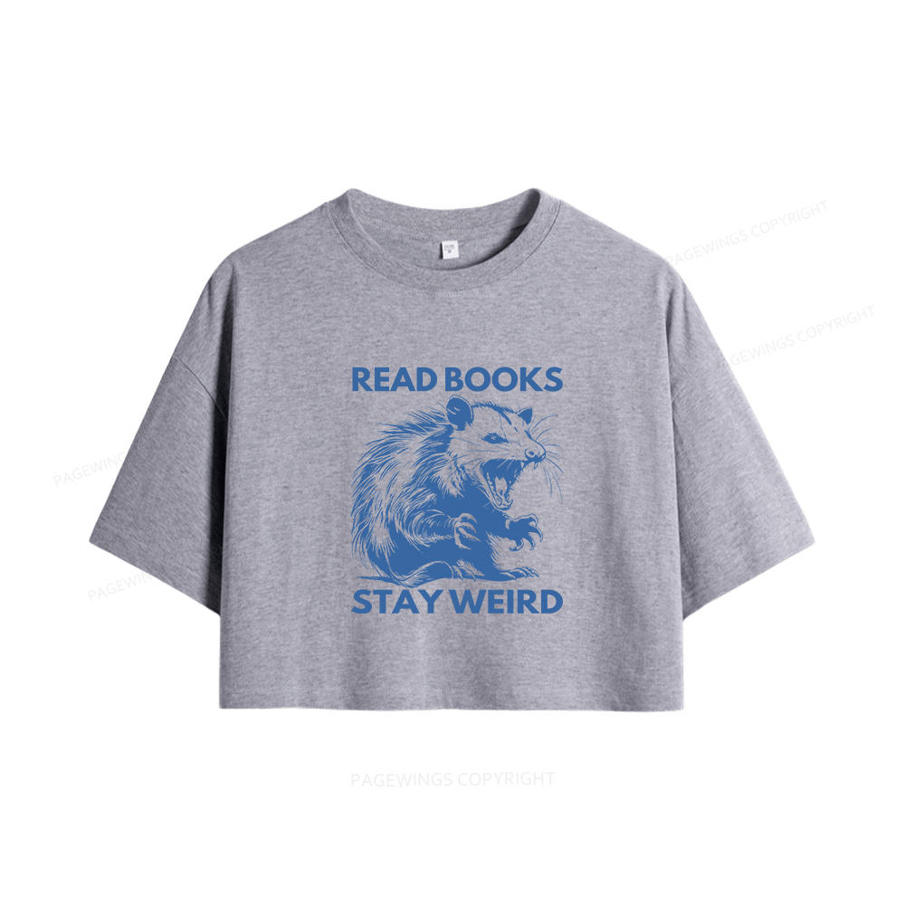 Pagewings Read Books Stay Weird Women Crop Tops