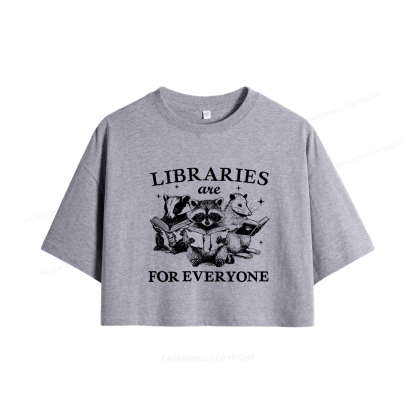 Pagewings Libraries Are For Everyone Women Crop Tops
