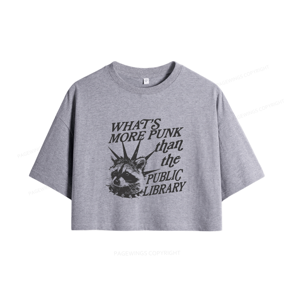 Pagewings What’s More Punk Than The Public Library Women Crop Tops