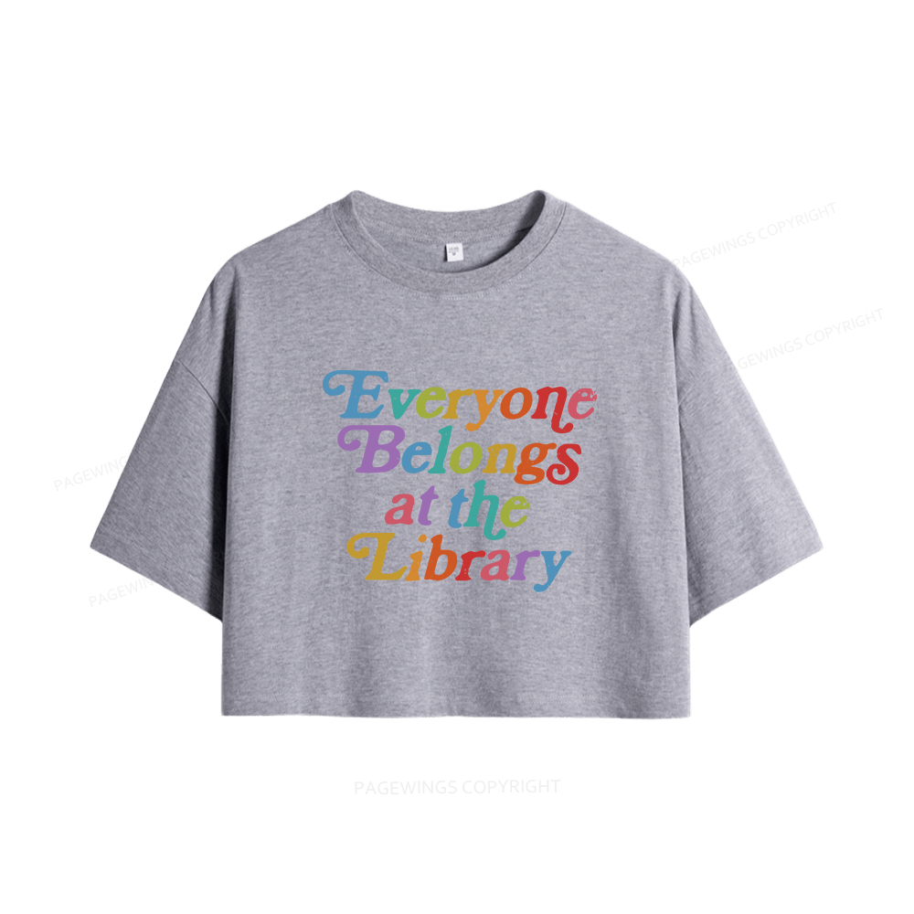 Pagewings Everyone belongs at the library Women Crop Tops