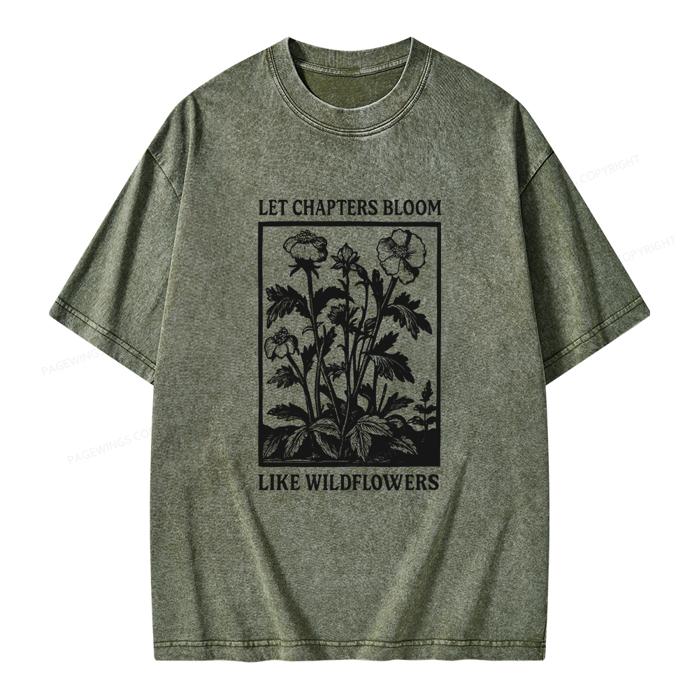 Pagewings Let Chapters Bloom Like Wildflowers Unisex Washed T-shirt