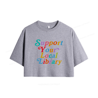 Pagewings Support Your Local Library Women Crop Tops