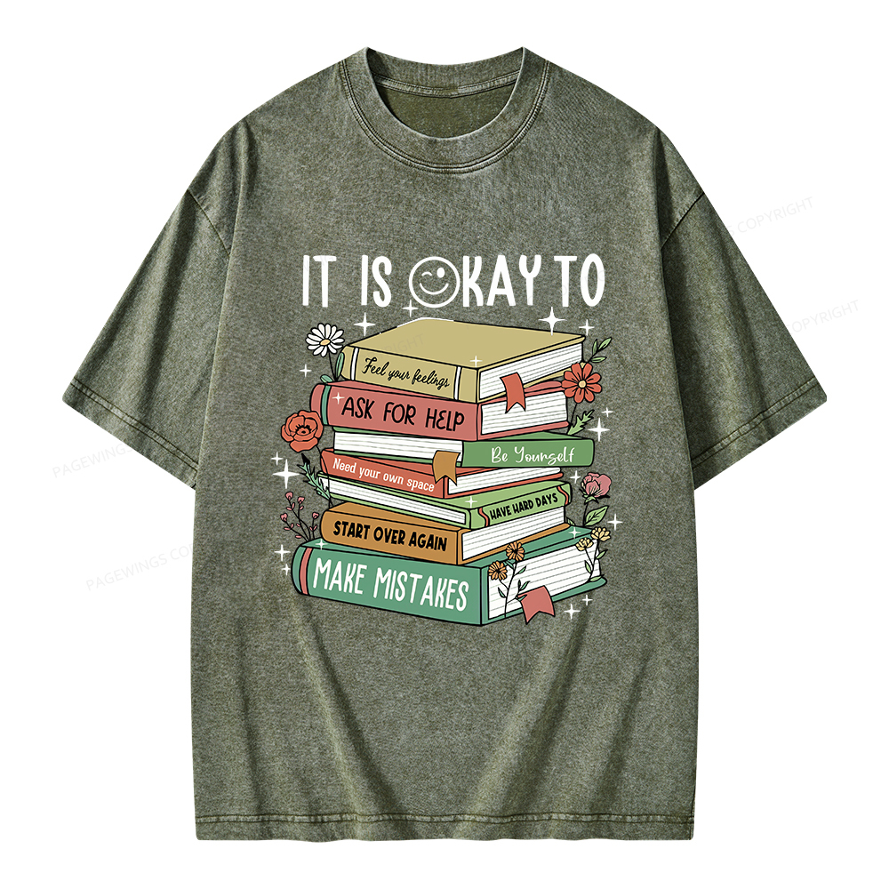 Pagewings It Is Okay To Feel Your Feelings Unisex Washed T-shirt