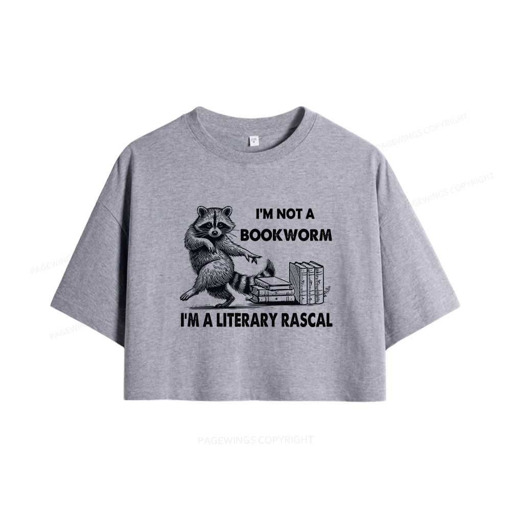 Pagewings  I'm Not A Bookworm I'm A Literary Rascal Women Crop Tops