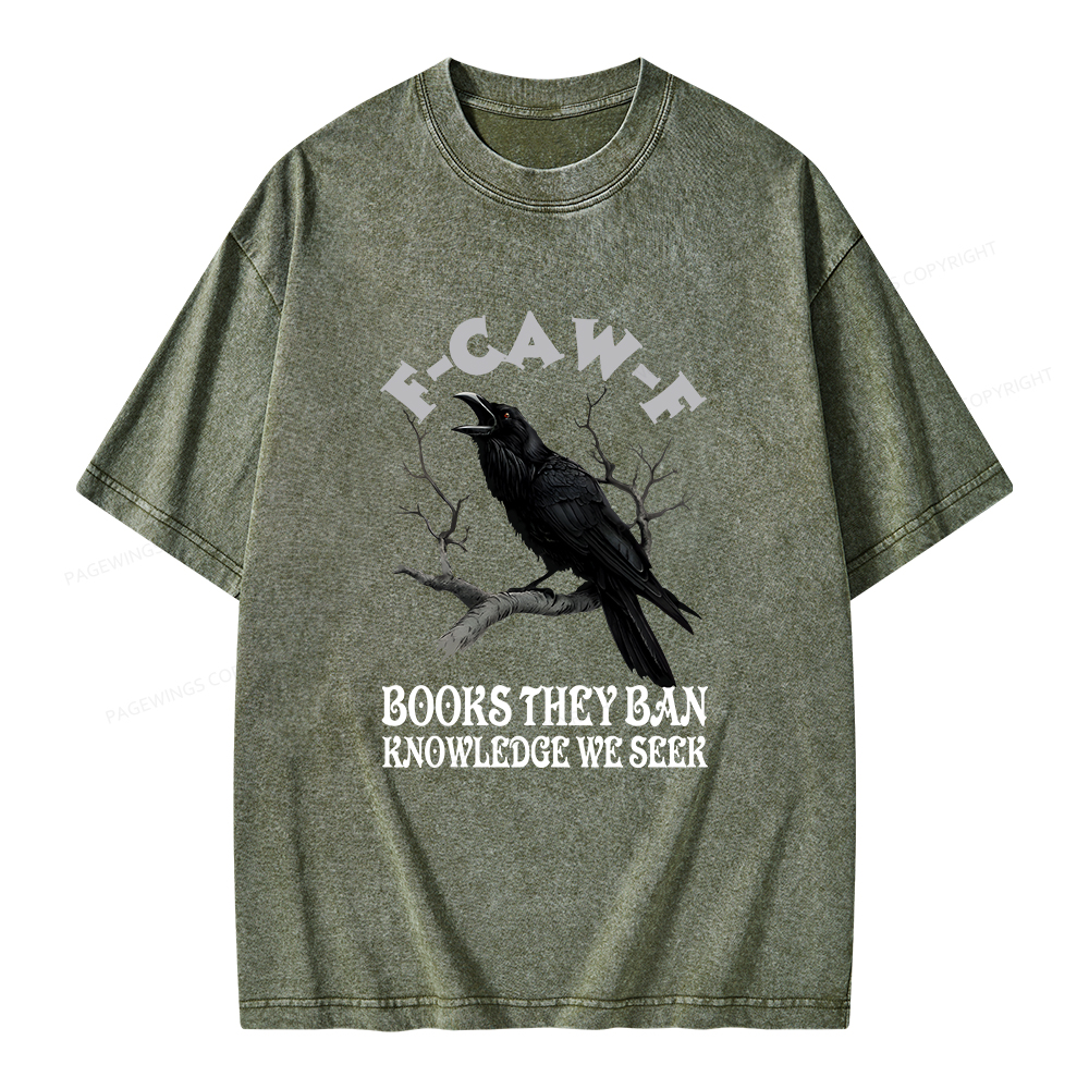 Pagewings F-Caw-F Books They Ban Knowledge We Seek Unisex Washed T-shirt
