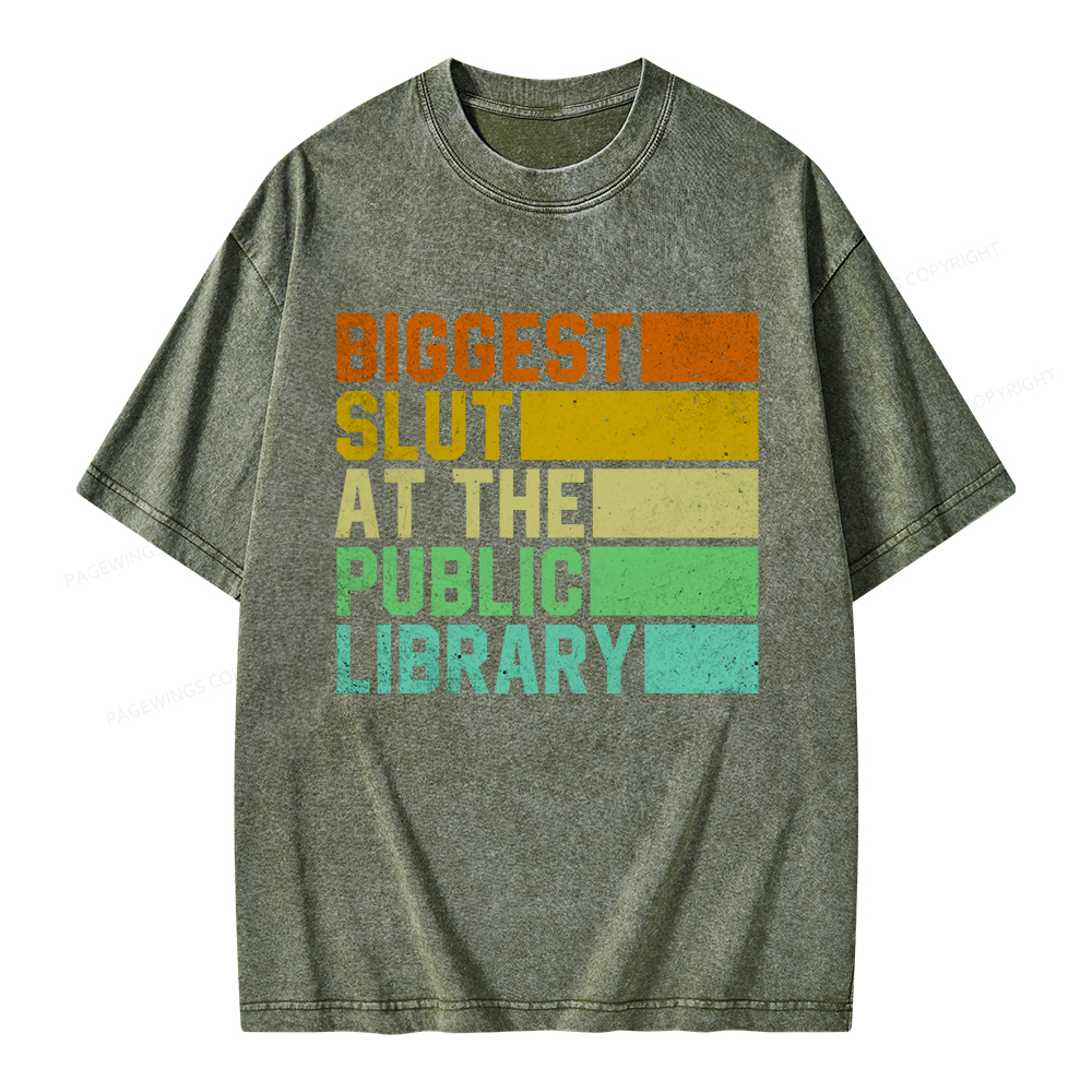 Pagewings Biggest Slut At The Public Library Unisex Washed T-shirt