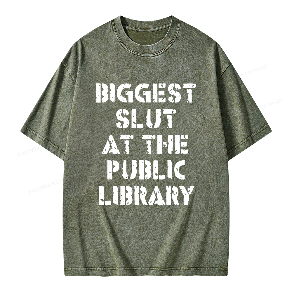 Pagewings Biggest Slut At The Public Library Unisex Washed T-shirt
