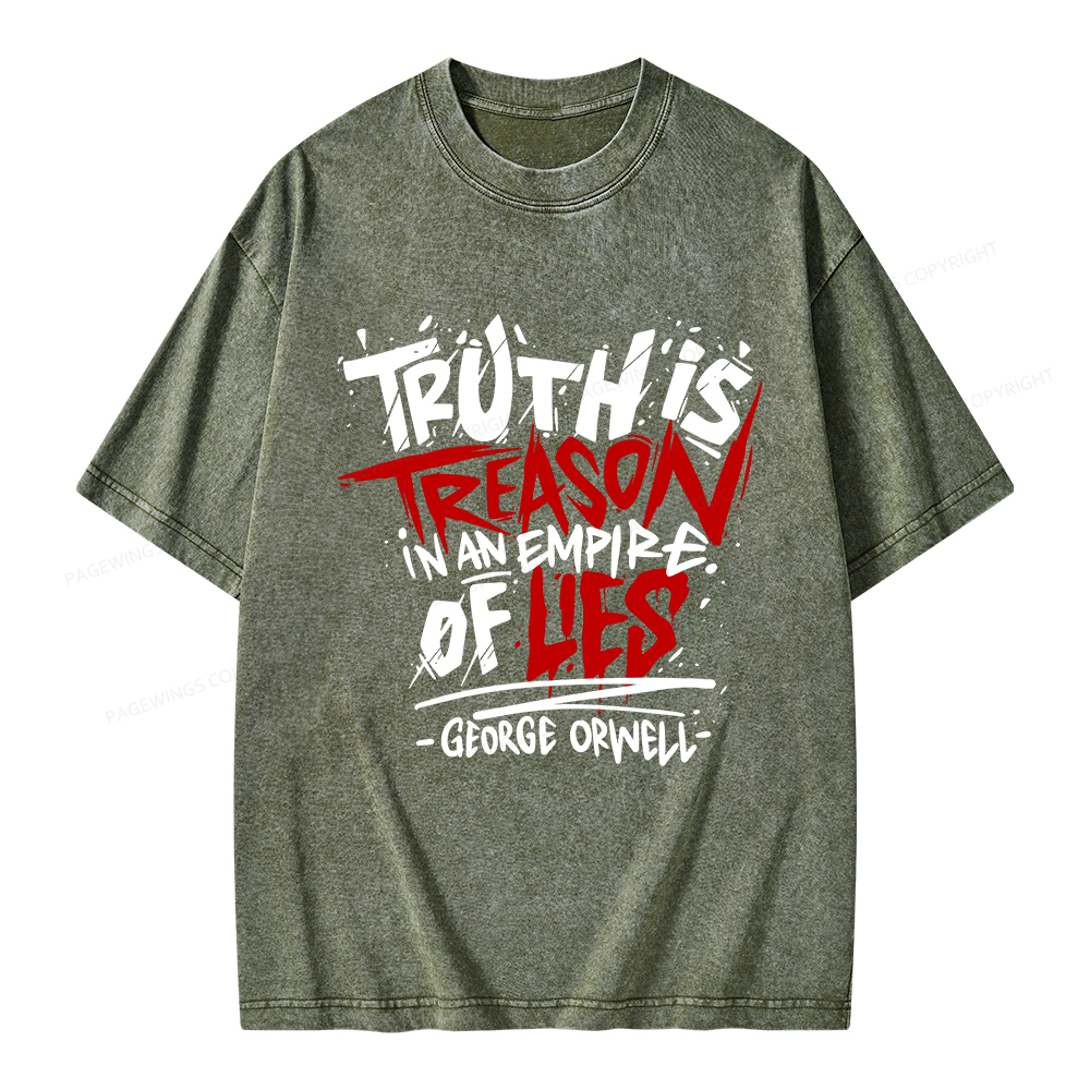 Pagewings Truth Is Treason In An Empire Of Lies Unisex Washed T-shirt