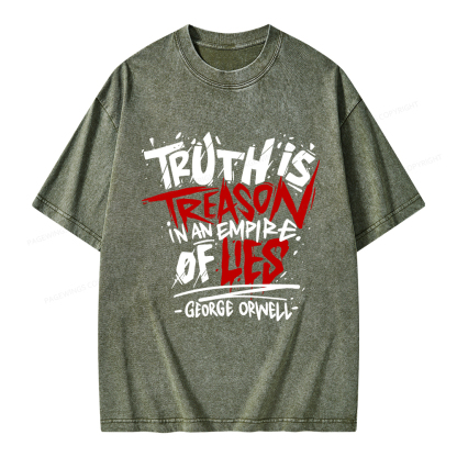 Pagewings Truth Is Treason In An Empire Of Lies Unisex Washed T-shirt