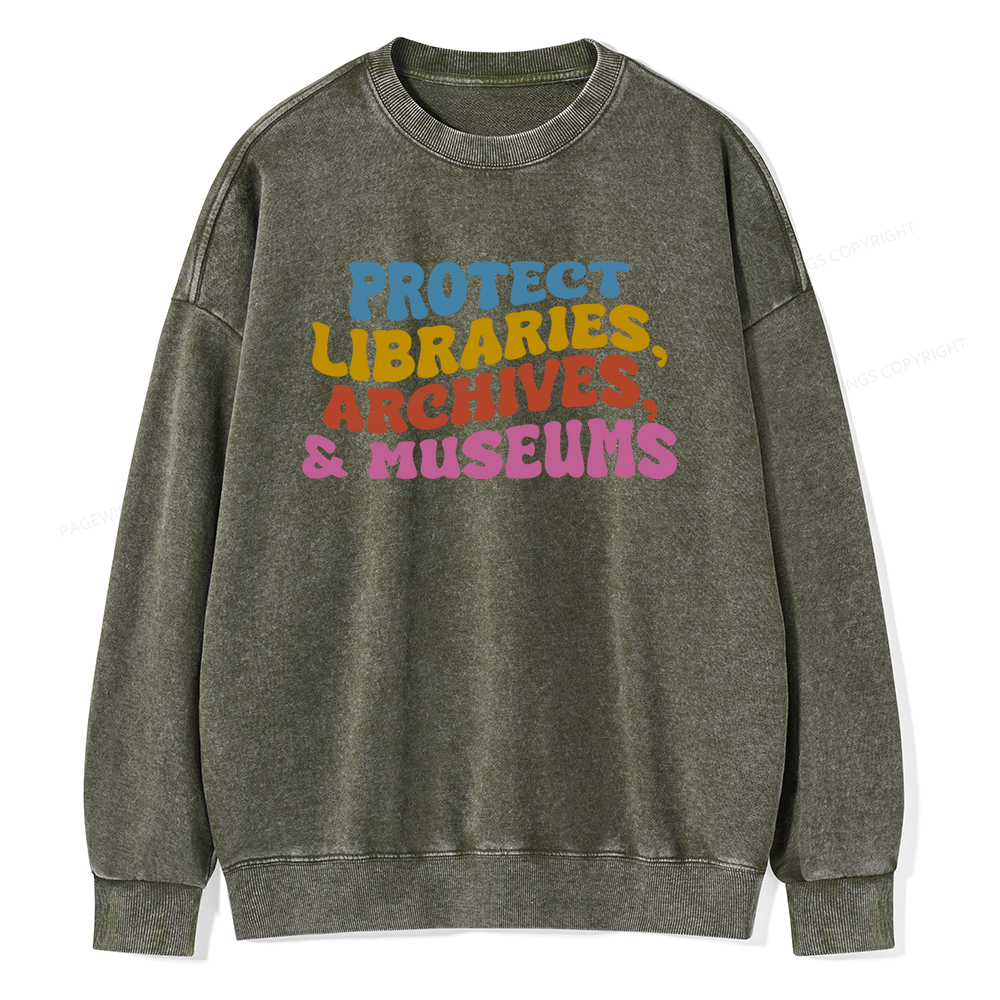 Pagewings Protect Libraries Archives And Museums Unisex Washed Sweatshirt