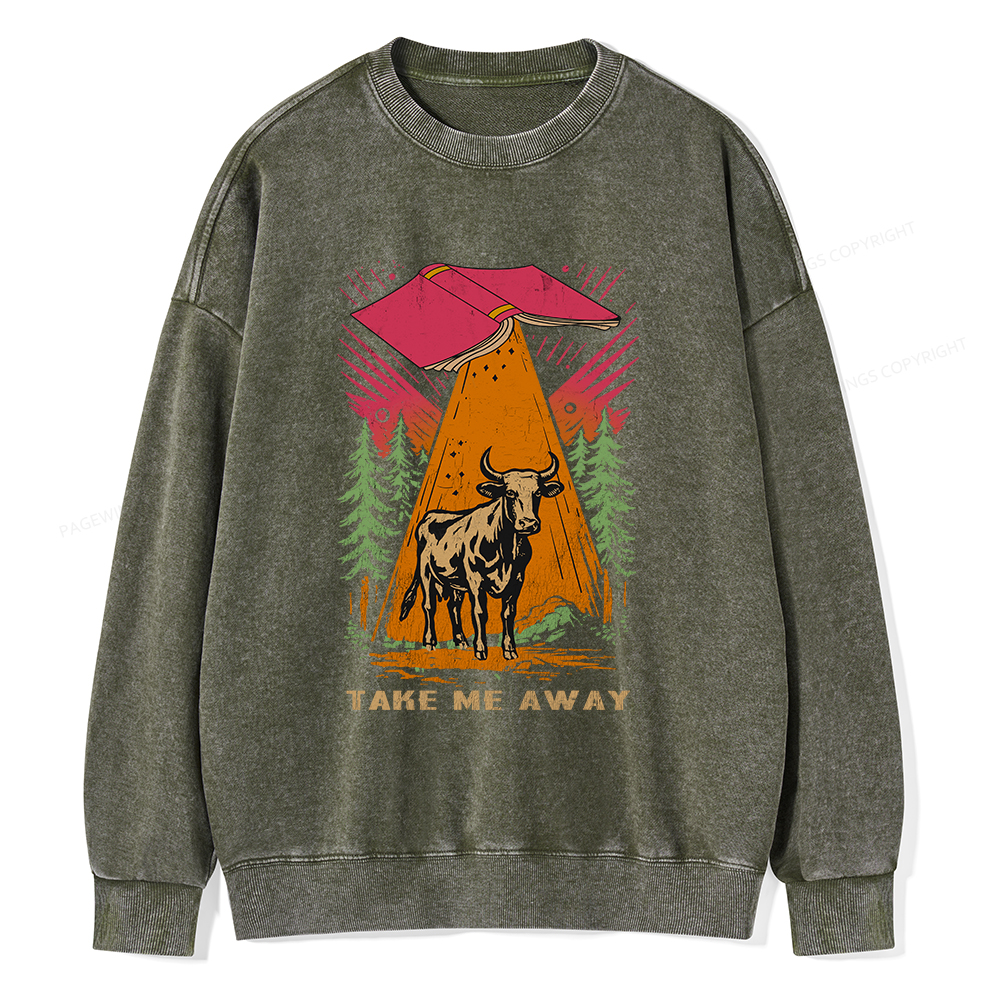 Pagewings Take Me Away Cow Unisex Washed Sweatshirt