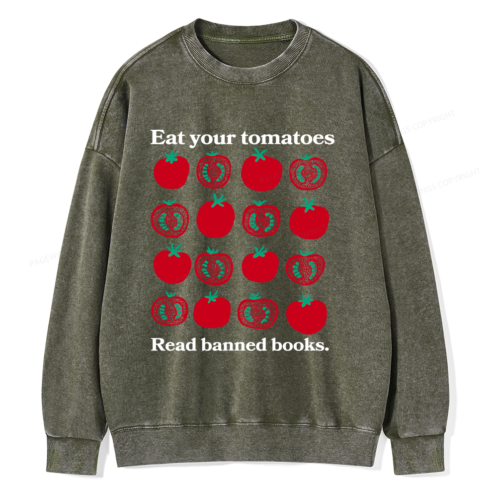 Pagewings Eat Your Tomatoes Read Banned Books Unisex Washed Sweatshirt
