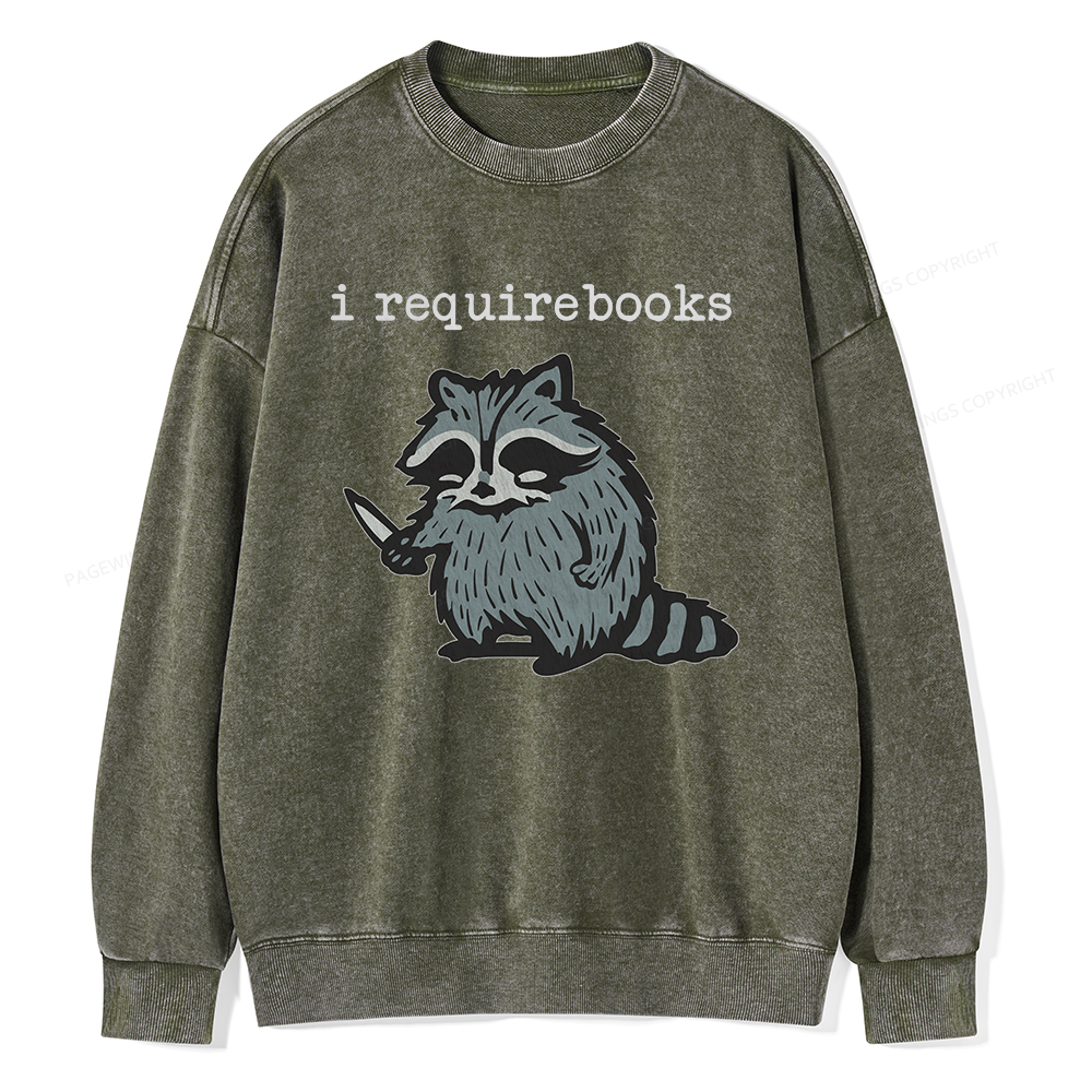 Pagewings I Require Books Unisex Washed Sweatshirt