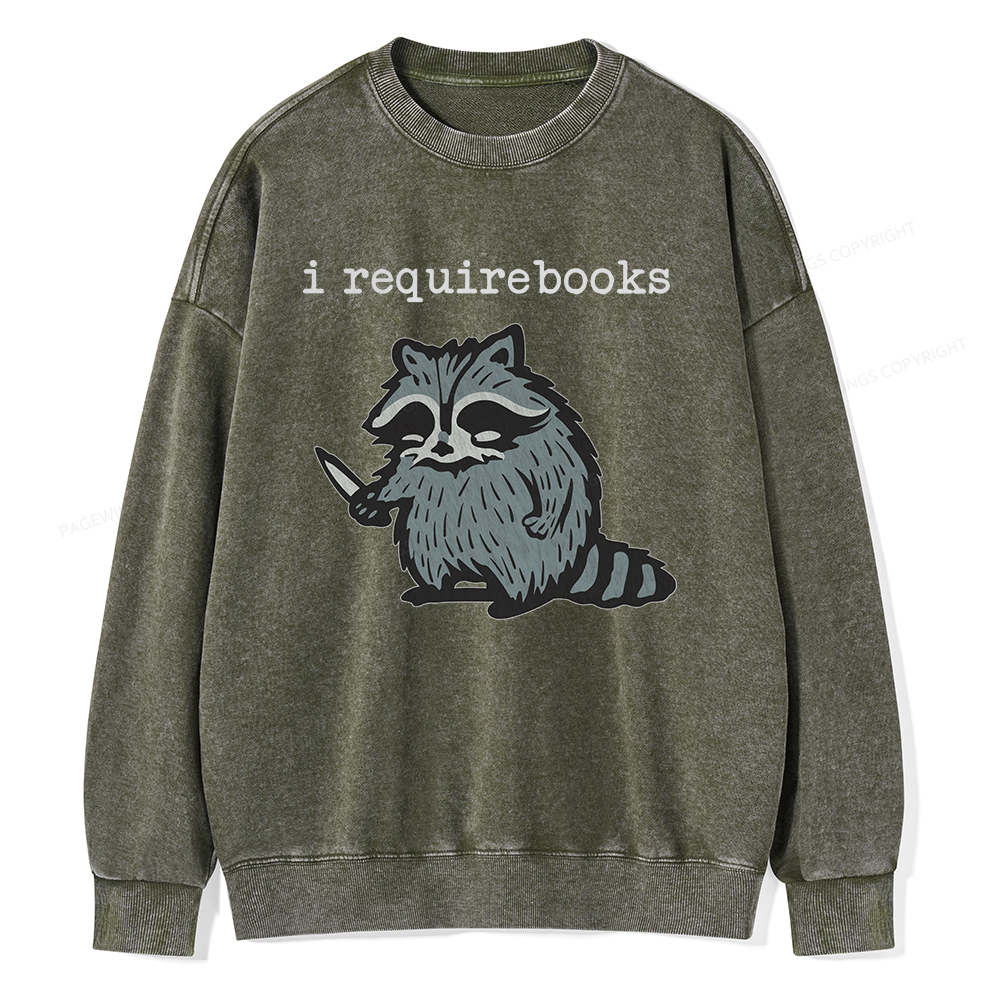 Pagewings I Require Books Unisex Washed Sweatshirt