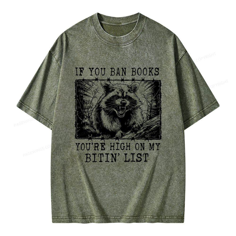 Pagewings If You Ban Books You're High On My Bitin' List Unisex Washed T-shirt