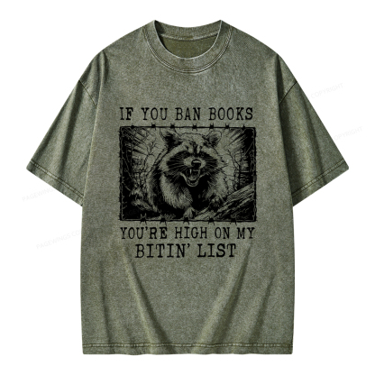 Pagewings If You Ban Books You're High On My Bitin' List Unisex Washed T-shirt