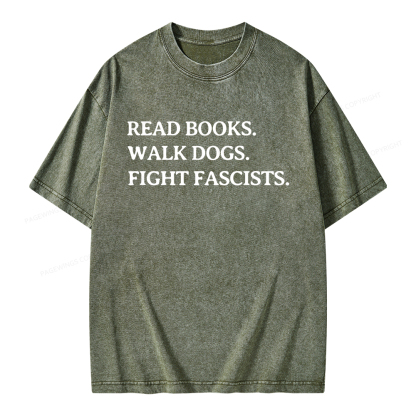 Pagewings Read Books Walk Dogs And Fight Unisex Washed T-shirt
