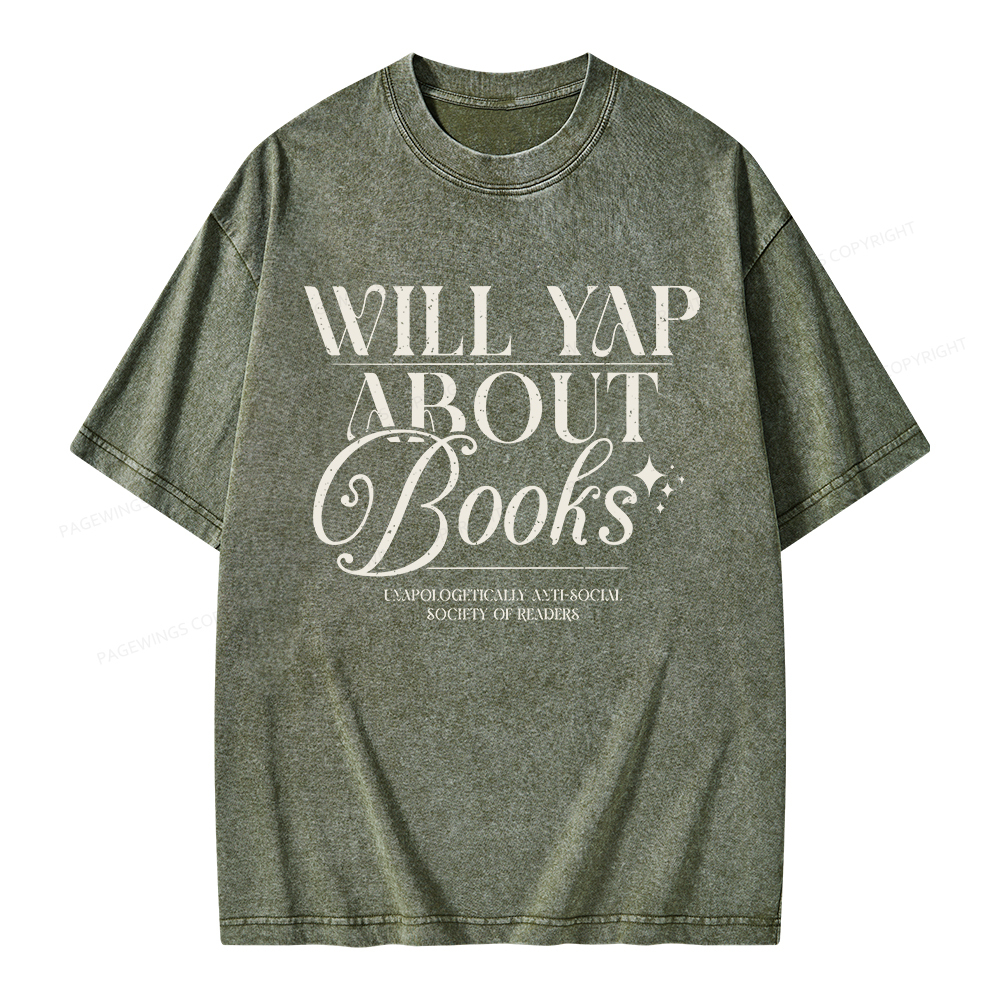 Pagewings Will Yap About Books Unisex Washed T-shirt