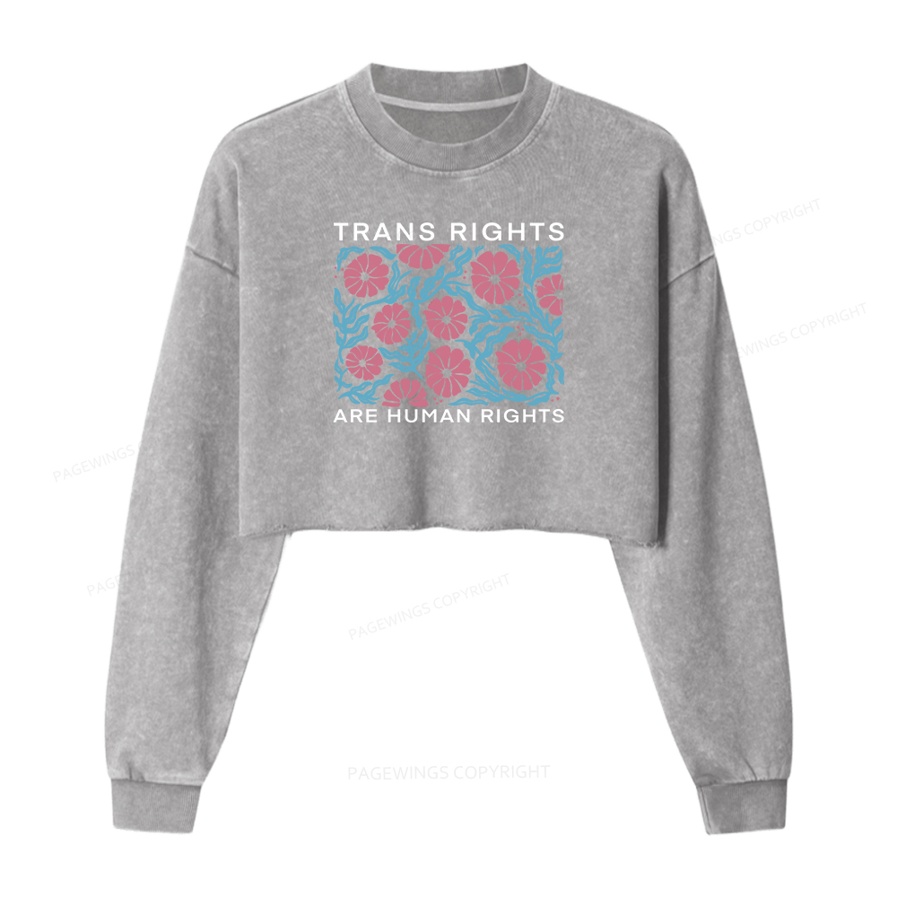 Pagewings Trans Rights Are Human Rights Women Washed Crop Sweatshirt