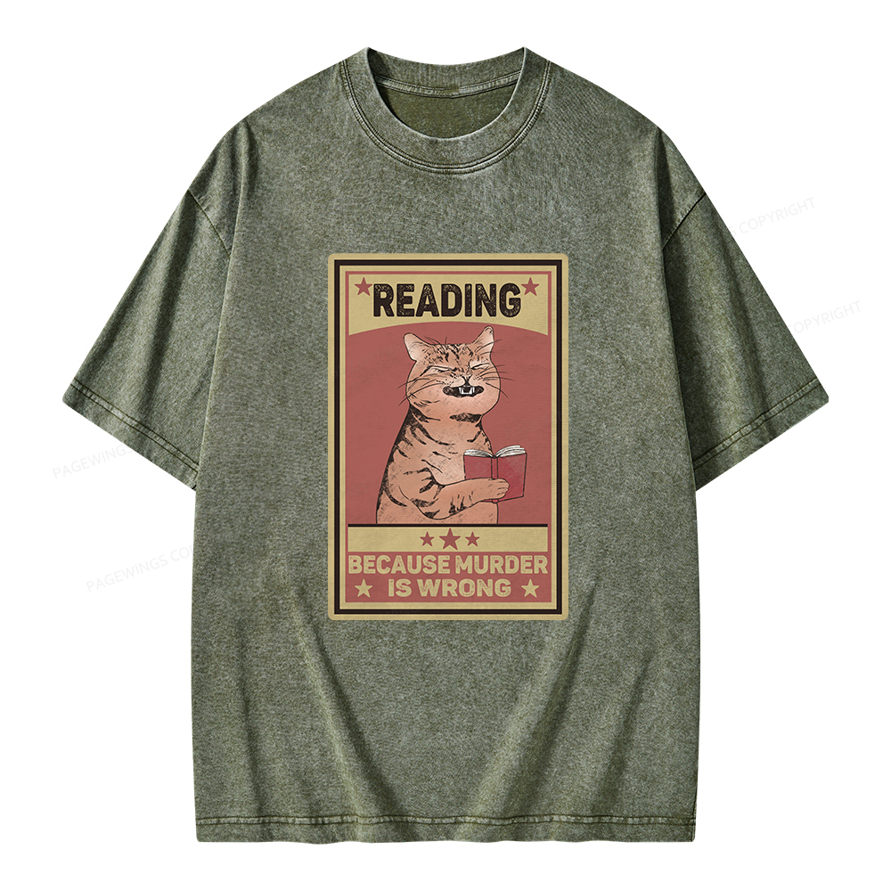 Pagewings Reading Because Murder Is Wrong Unisex Washed T-shirt