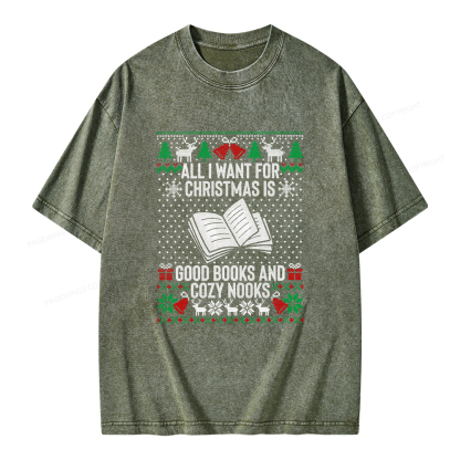 Pagewings All I Want For Christmas Is Good Books And Cozy Nooks Unisex Washed T-shirt