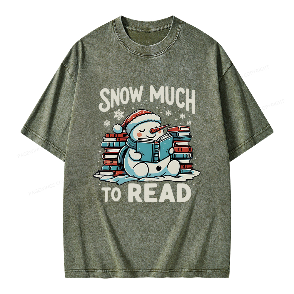 Pagewings Snow Much To Read Unisex Washed T-shirt